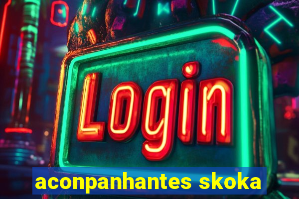 aconpanhantes skoka